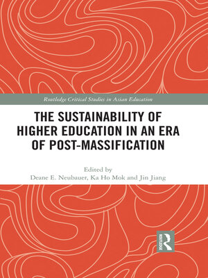 cover image of The Sustainability of Higher Education in an Era of Post-Massification